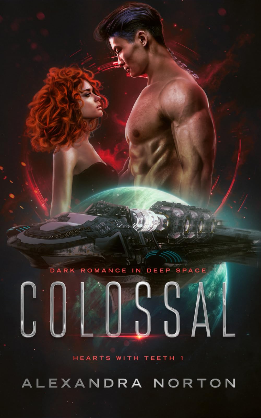 Colossal: Dark Romance in Deep Space (Hearts With Teeth, Band 1) Space Opera