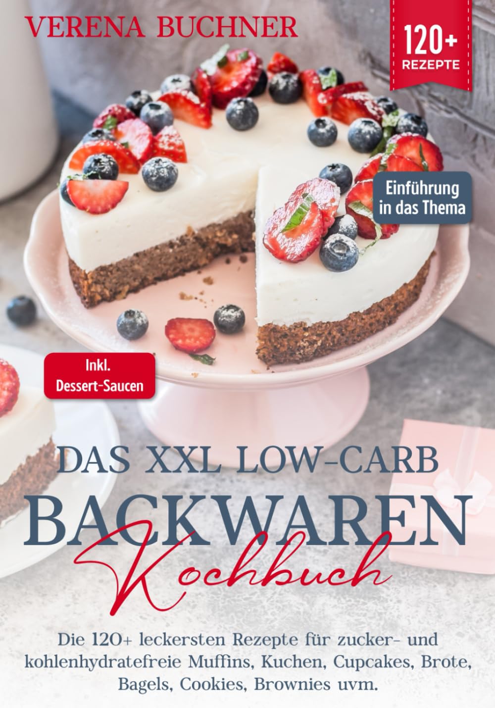 Das XXL Low-Carb Backwaren Kochbuch: Die 120+ leckersten Rezepte für zucker- und kohlenhydratefreie Muffins, Kuchen, Cupcakes, Brote, Bagels, Cookies, Brownies uvm. Inkl. leckere Dessert-Saucen Cooking & Enjoying