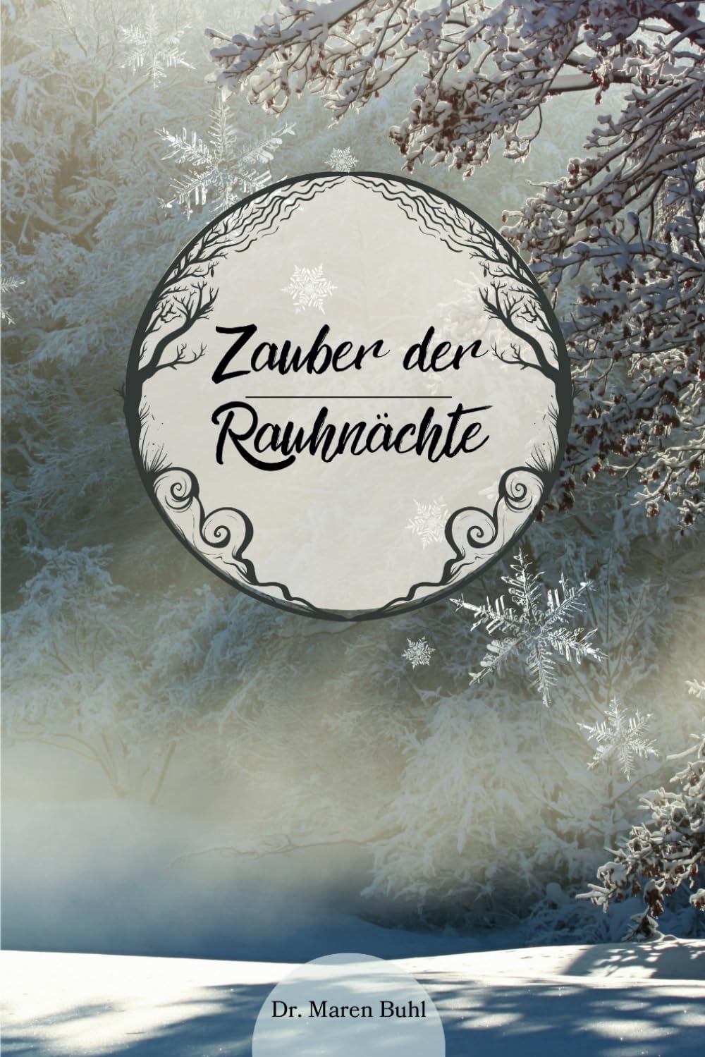Zauber der Rauhnächte: Entdecke die Magie zwischen den Jahren Lifestyle