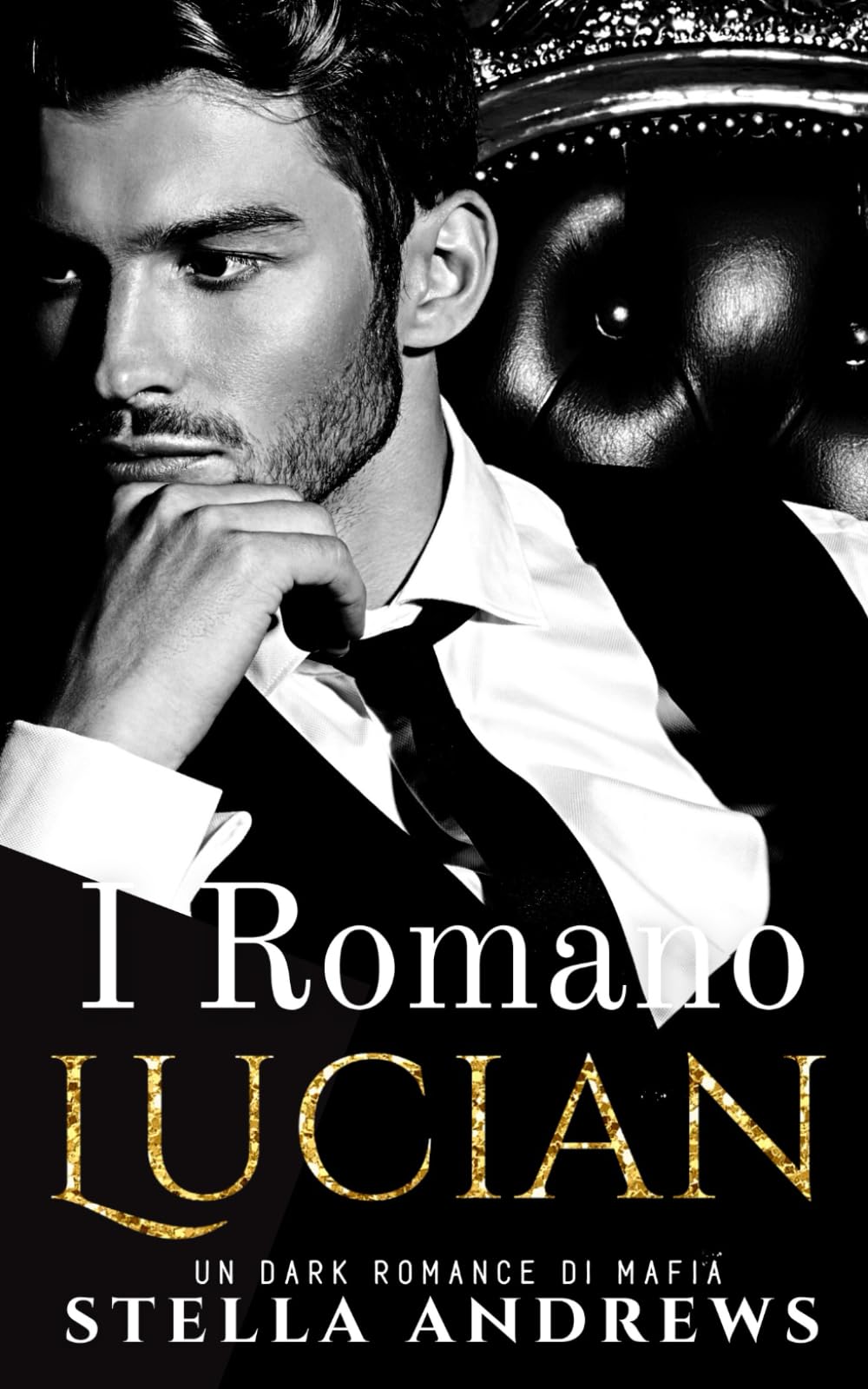 I Romano - Lucian: Un Dark Romance di Mafia Horror & Mystery