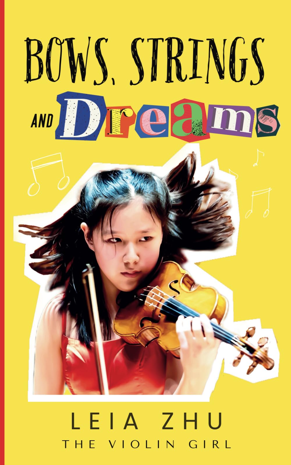 Bows, Strings and Dreams: Leia Zhu - The Violin Girl Books