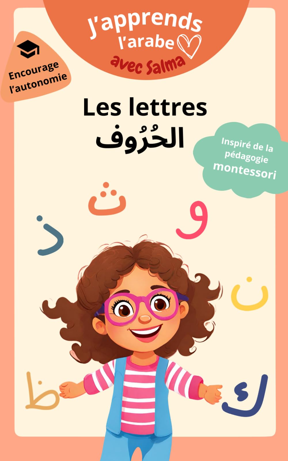 J'apprends l'arabe avec Salma - Les lettres الحُرُوف Non-fiction