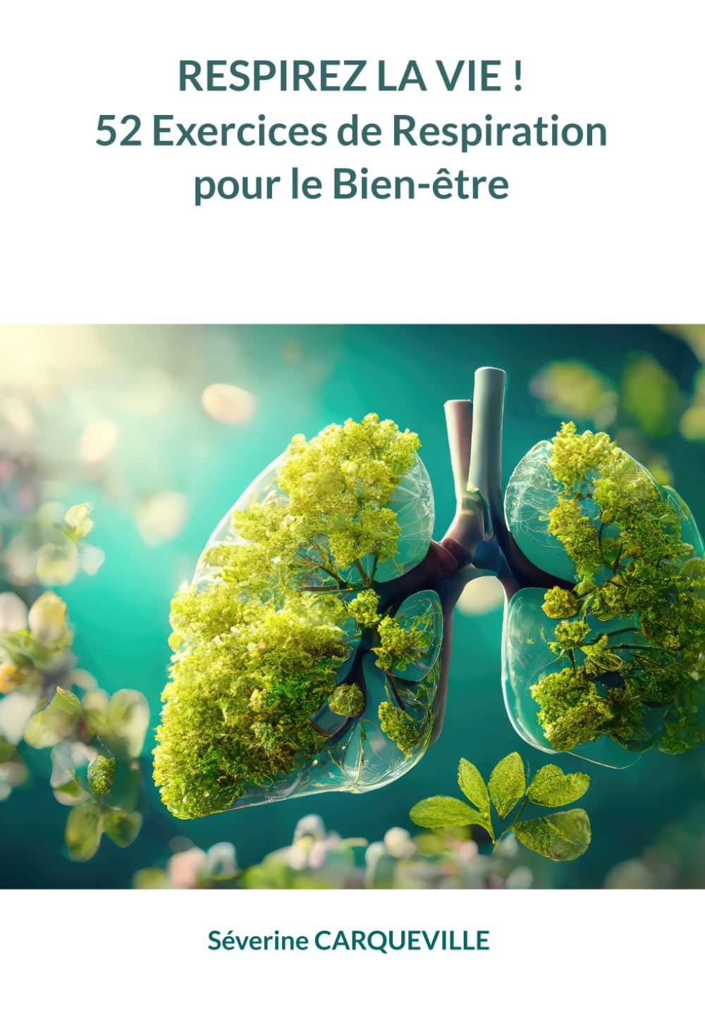 Respirez la vie ! 52 Exercices de Respiration pour le Bien-Être book