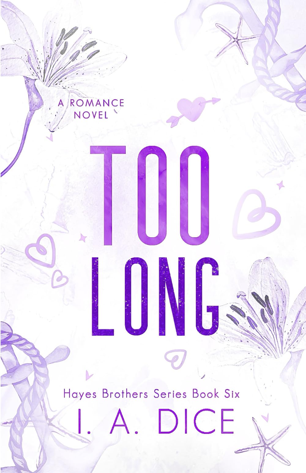 Too Long: Hayes Brothers Book 6 book