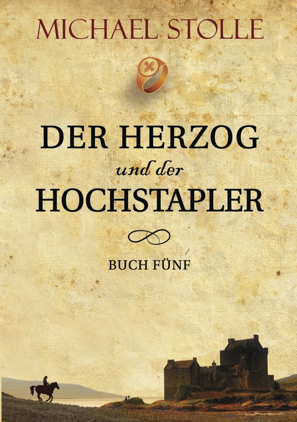 Der Herzog und der Hochstapler: Historischer Roman (Herzog von Hertford, Band 5) Action & Adventure
