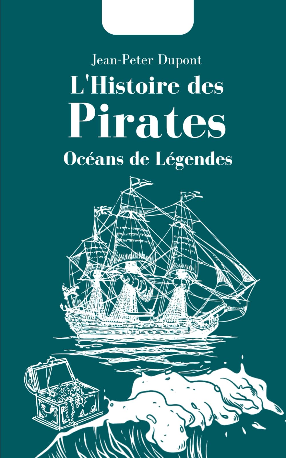 L'Histoire des Pirates: Océans de Légendes book