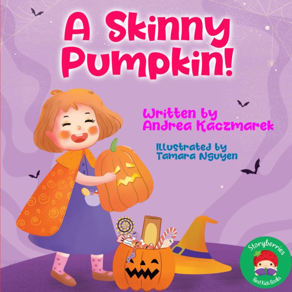 A Skinny Pumpkin!: A Funny Halloween Story About A Magical Jack O' Lantern book
