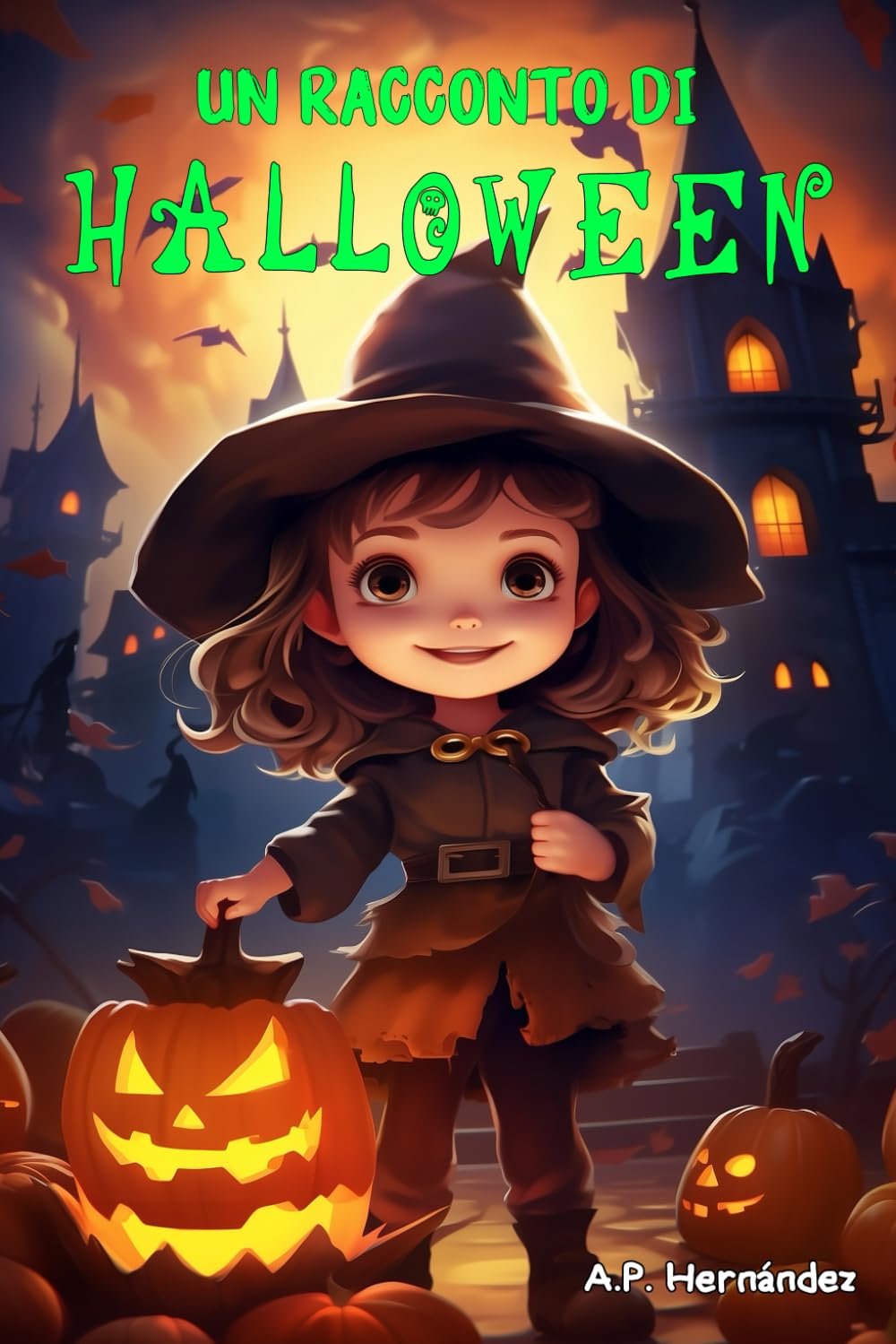 Un racconto di Halloween: La piccola strega Angela e il castello stregato. Libro per bambini a partire dai 6 - 7 anni Books