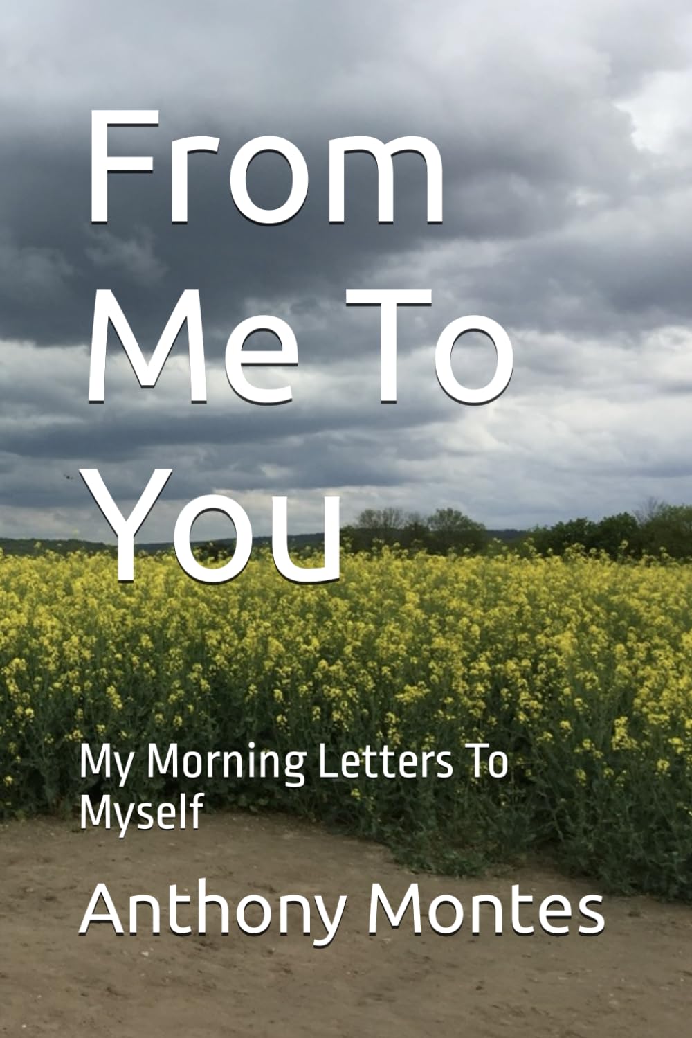 From Me To You: My Morning Letters To Myself Art & Literature
