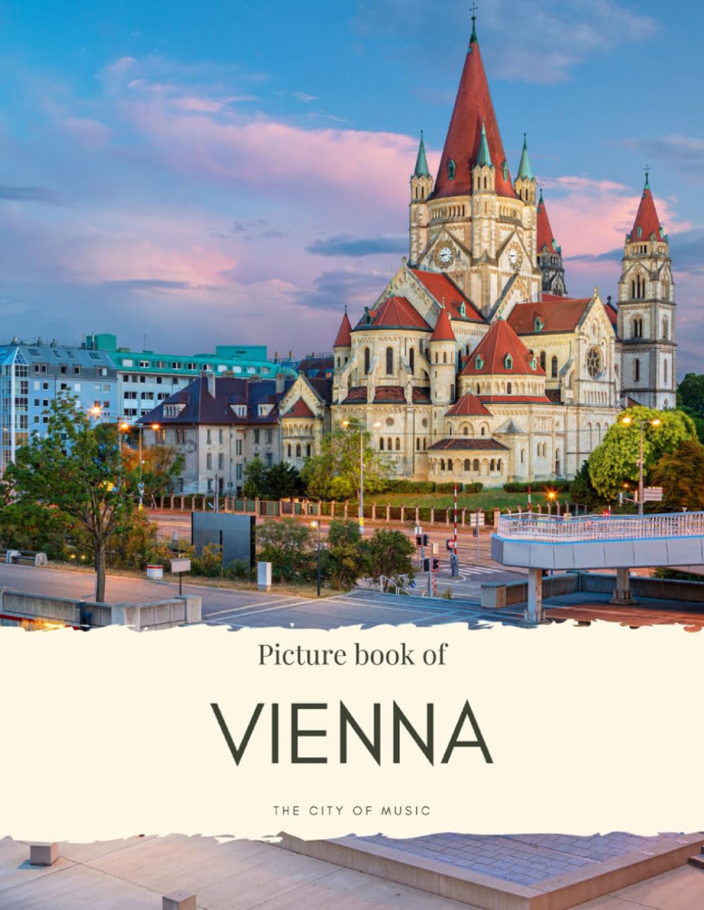 Picture Book of Vienna: The City of Music – Experience Stunning Historic Sites, Famous Buildings, Sculptures and More in this Picture Book Without Words - Quality Photos (Travel Coffee Table Books) Travel Books