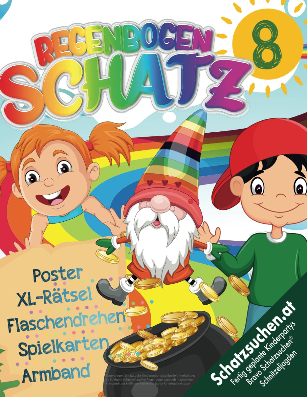 Regenbogen Schatzsuche Kindergeburtstag Spiele Unterhaltung ab 8 Jahren: Schnitzeljagd im Regenbogenland mit magischem Armband und kniffligen Rätseln für bunte Kindergeburtstage book