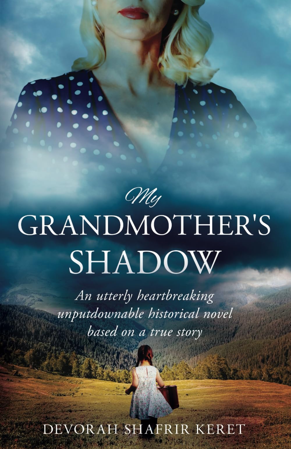 My Grandmother’s Shadow: An utterly heartbreaking unputdownable historical novel based on a true story Historical Fiction