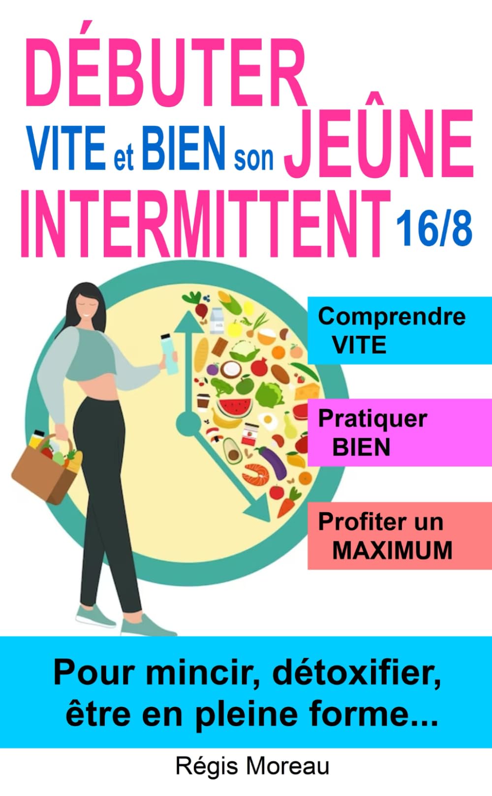 Débuter vite et bien son jeûne intermittent 16/8, pour mincir, détoxifier, être en pleine forme...: Commencez à jeûner avec les BONS conseils – en évitant les pièges et les bêtises Lifestyle