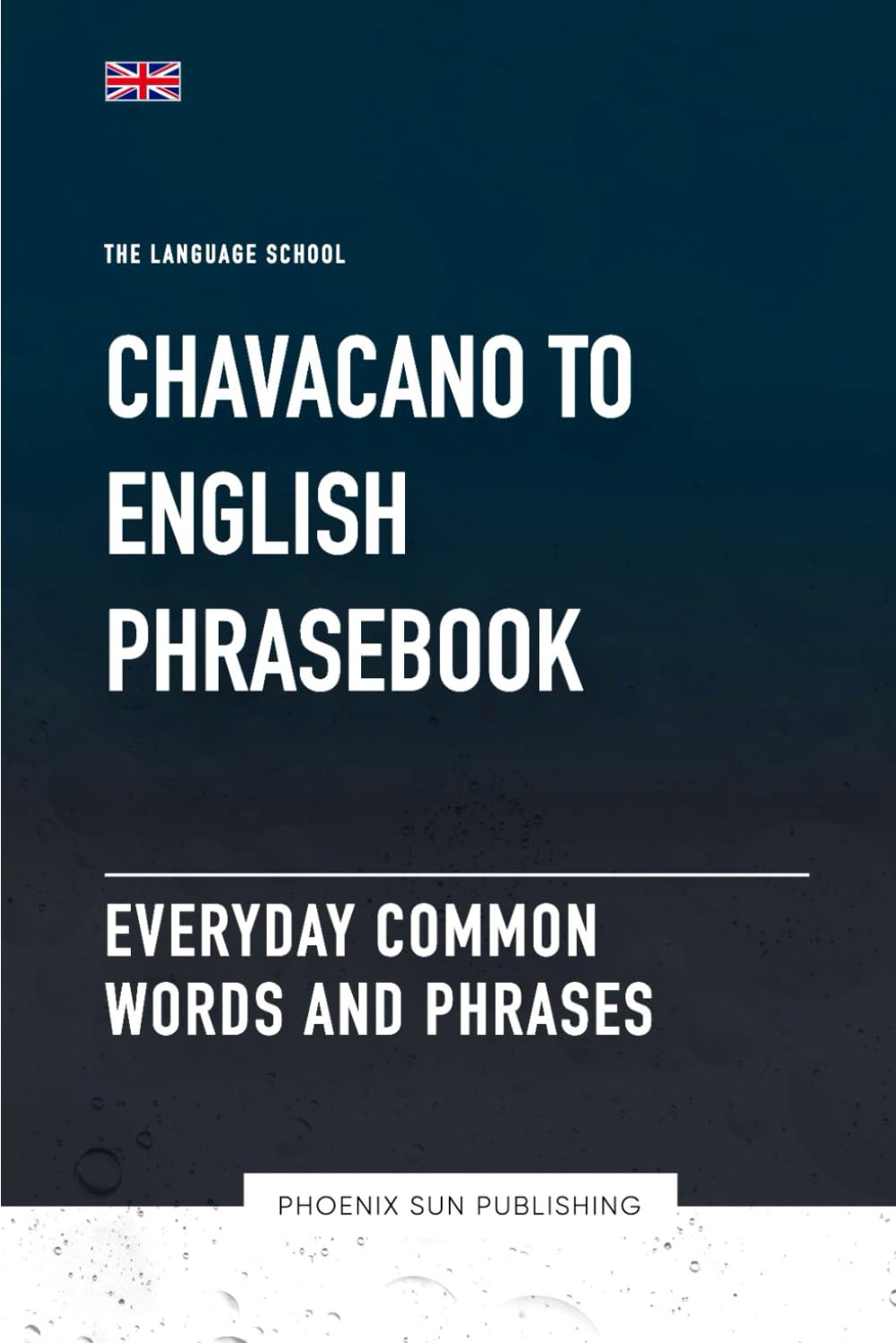 Chavacano To English Phrasebook - Everyday Common Words And Phrases Foreign Languages ​​& Dictionaries