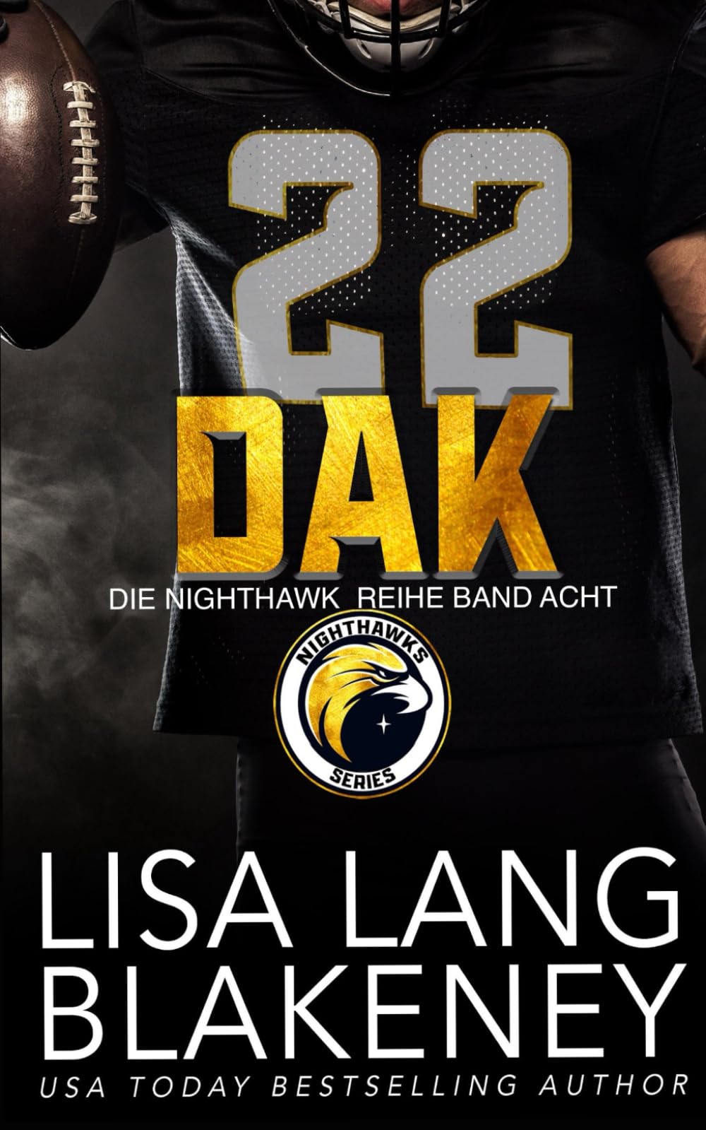 Dak: Eine Sport-Romanze (The Nighthawk Series (German Edition), Band 8) New Adult