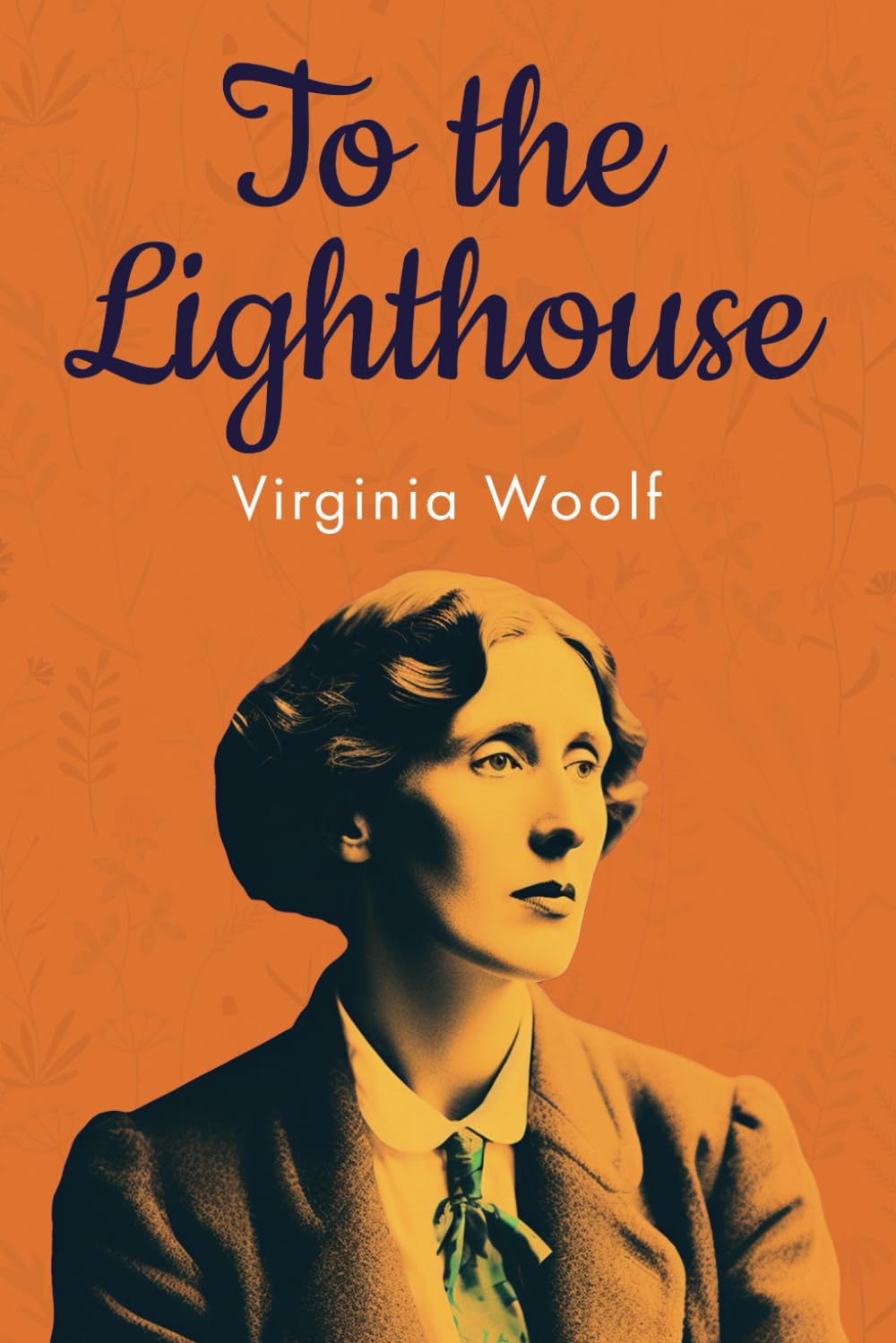 To the Lighthouse (Annotated): Original 1927 Edition with Contemporary Biography of Virginia Woolf book