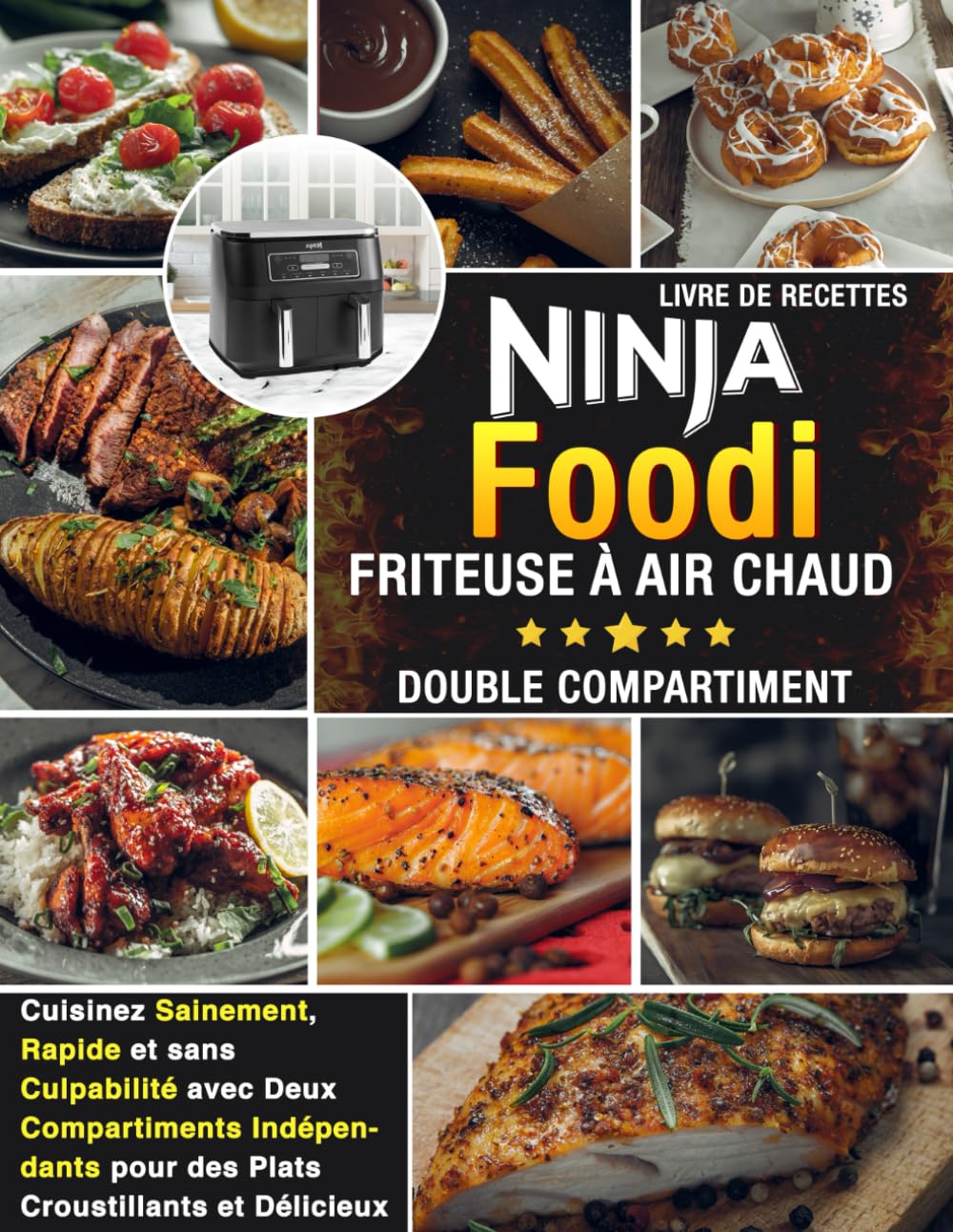 Livre de Recettes Ninja Foodi Friteuse à air chaud Double compartiment - Cuisinez Sainement, Rapide et sans Culpabilité avec Deux Compartiments ... Bien plus qu'une friteuse sans huile Cooking & Enjoying