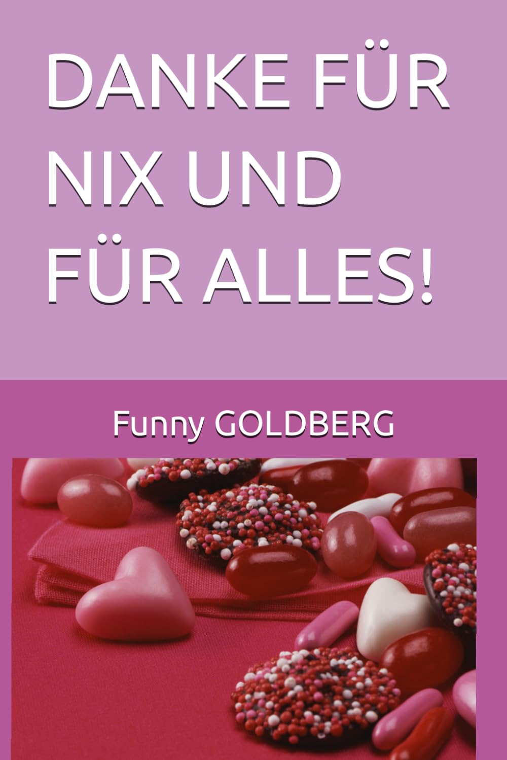 DANKE FÜR NIX UND FÜR ALLES! Medicine