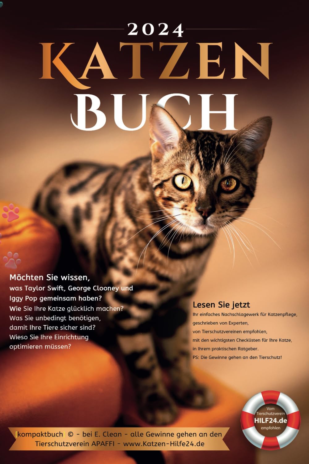 Katzen Buch: Ihr einfaches Nachschlagewerk für Katzenpflege, geschrieben von Experten, von Tierschutzvereinen empfohlen, mit den wichtigsten ... PS: Die Gewinne gehen an den Tierschutz! Pets