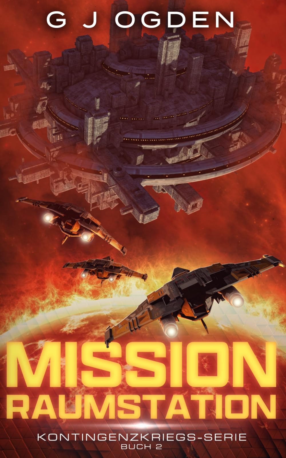 Mission Raumstation (Kontingenzkriegs-Serie, Band 2) Fantasy & Sci-Fi