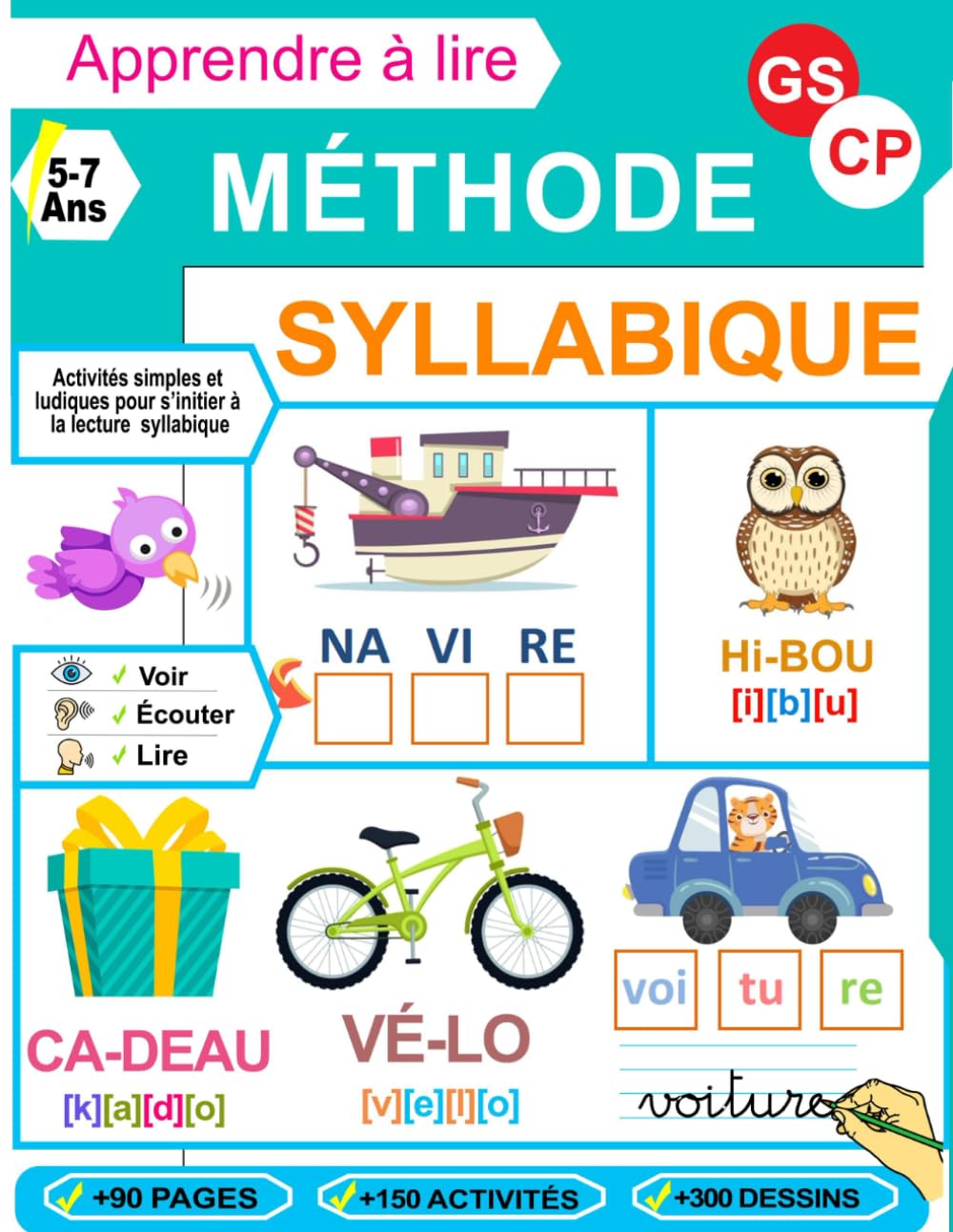 Apprendre à Lire - Méthode Syllabique - GS et CP: Plus de 150 activités simples et ludiques pour accompagner les enfants en maternelle Grande Section et CP Non-fiction