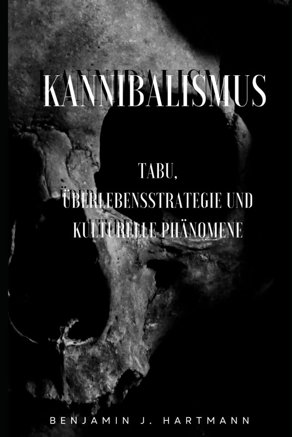 Kannibalismus: Tabu, Überlebensstrategie und kulturelle Phänomene Medicine