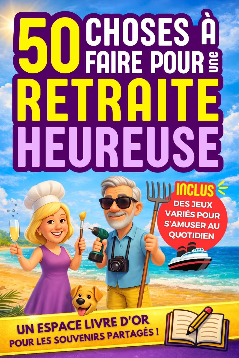 Retraite : 50 Activités à faire pour une Retraite Heureuse: Cadeau de départ en retraite idéal pour faire plaisir à votre collègue préféré. Livre sur ... + des jeux amusants pour garder l'esprit vif. Business, Finance & Career