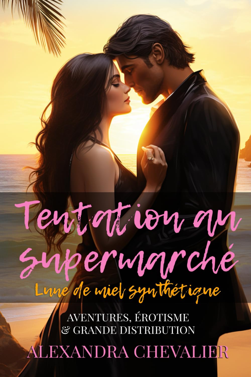 Tentation au supermarché : Lune de miel synthétique book