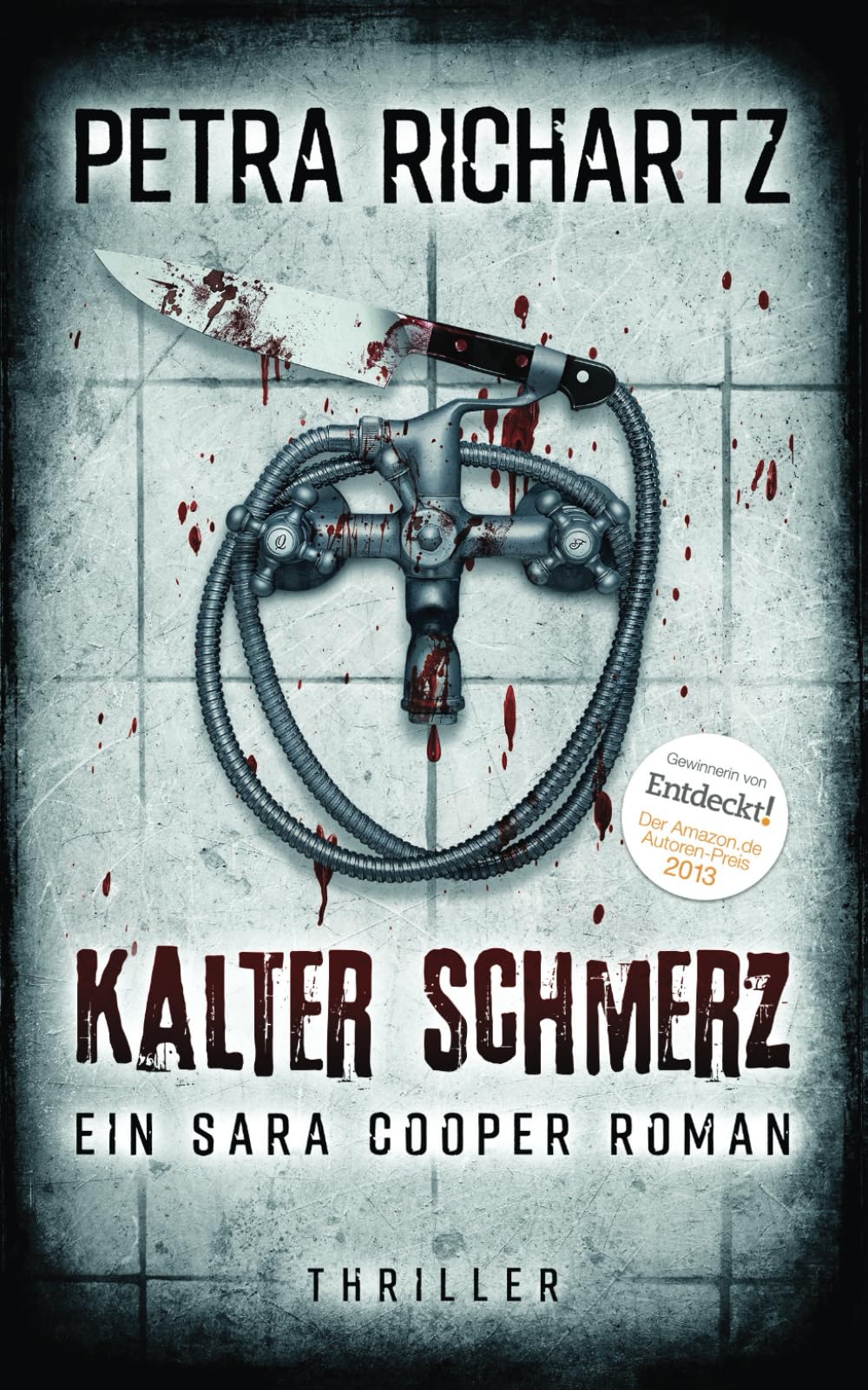 Kalter Schmerz: Ein Sara Cooper Roman (16) Detective & CSI