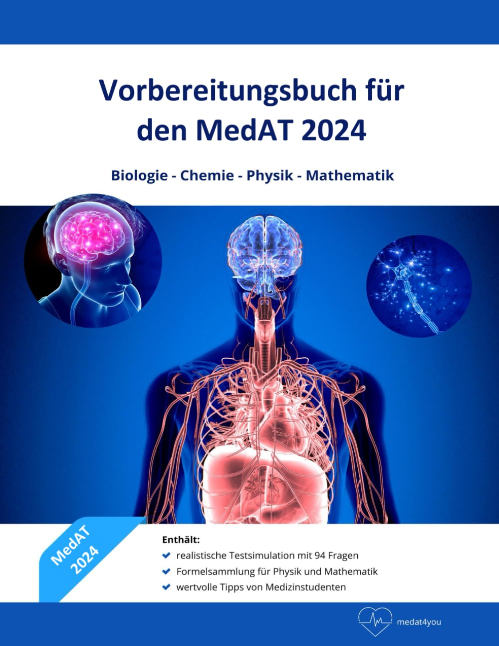 Lehrbuch für den MedAT 2024 - Vorbereitung auf den Wissensteil des MedATs (Biologie, Chemie, Physik und Mathematik) - inklusive Testsimulation für den ... Aktualisierte Ausgabe für 2024 Medicine