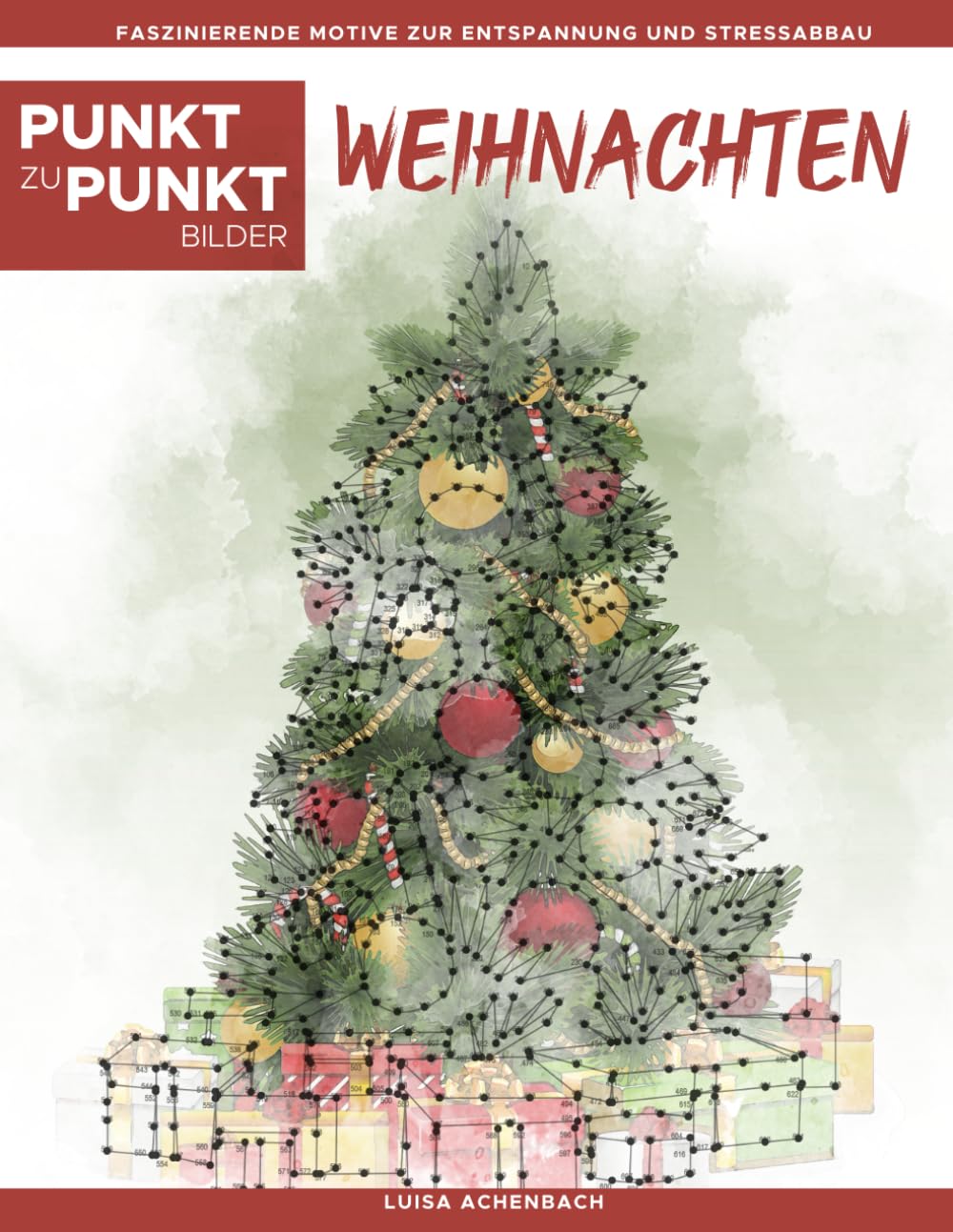 Weihnachten - Punkt zu Punkt Bilder: Faszinierende Motive zur Entspannung und Stressabbau - Malbuch für Erwachsene Hobbies & Crafts