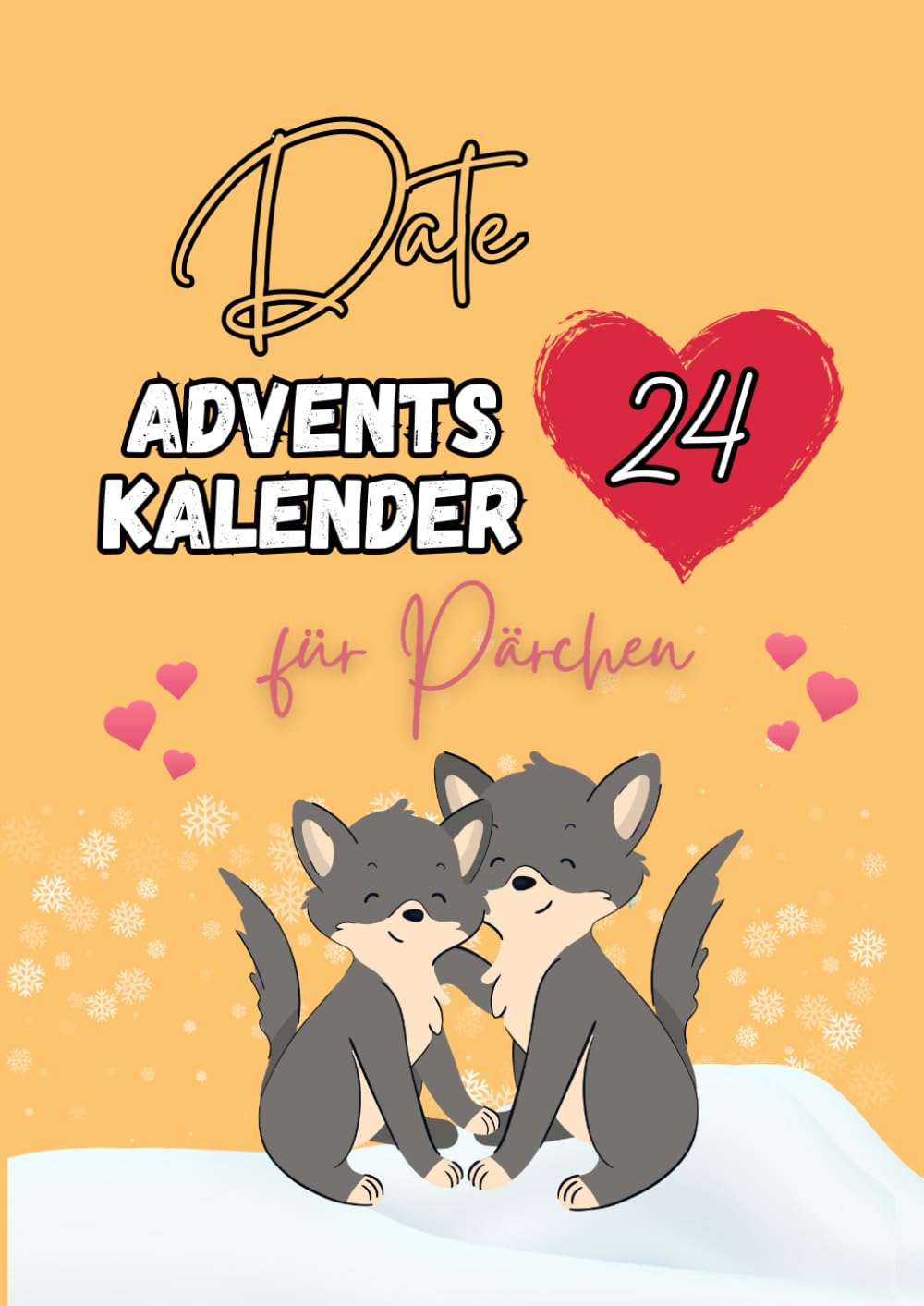 Date Adventskalender für Paare: Adventszauber - 24 romantische Dates mit inspirierenden Einfällen und wertvollen Anregungen, ergänzt durch ein außergewöhnliches Extra (SQUARE) Poetry