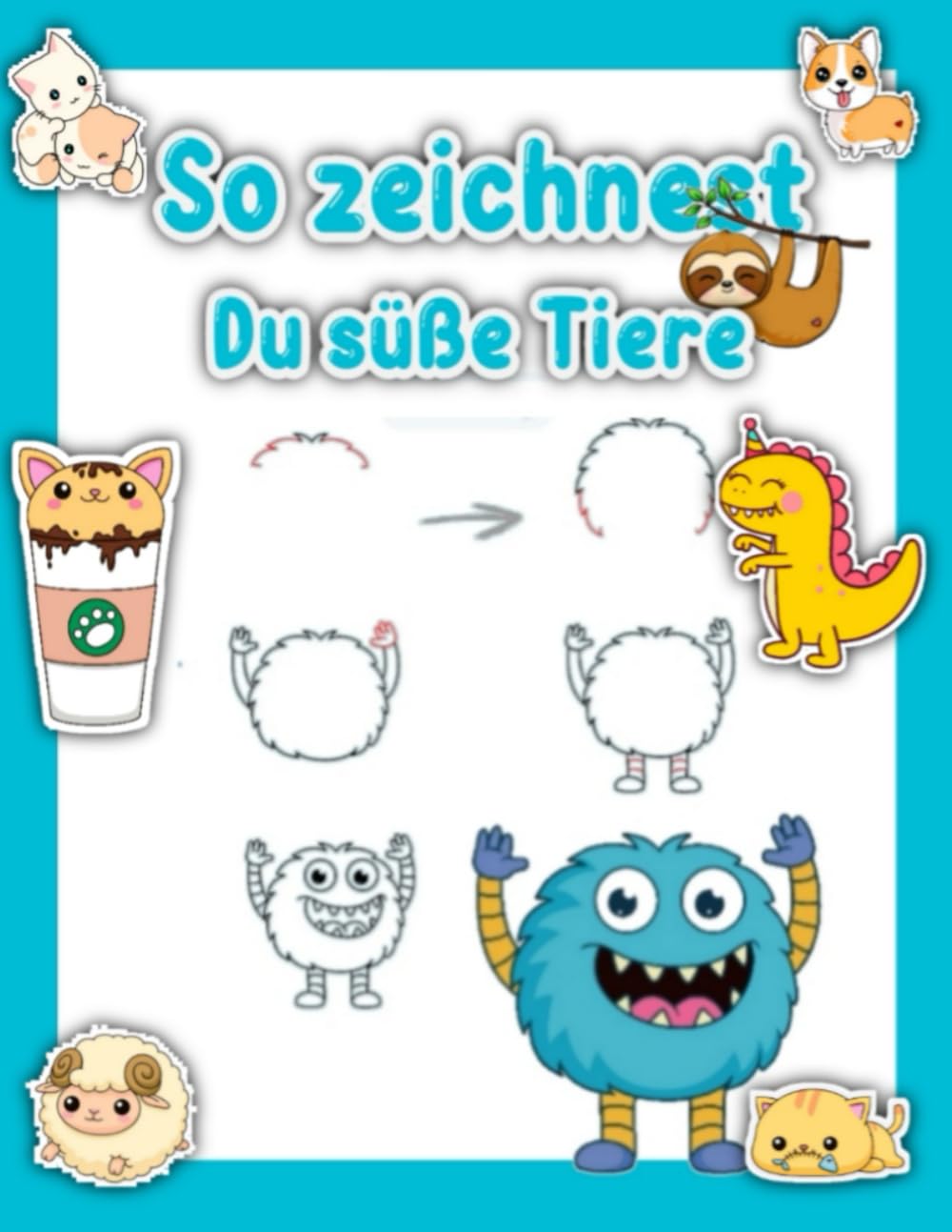 So zeichnest du süße Tiere: Kreatives Zeichnen für Tierliebhaber Entdecke den Charme süßer Tiere auf dem Papier ,Ein Zeichenbuch mit leicht ... zum Nachzeichnen & bunt ausmalen Hobbies & Crafts