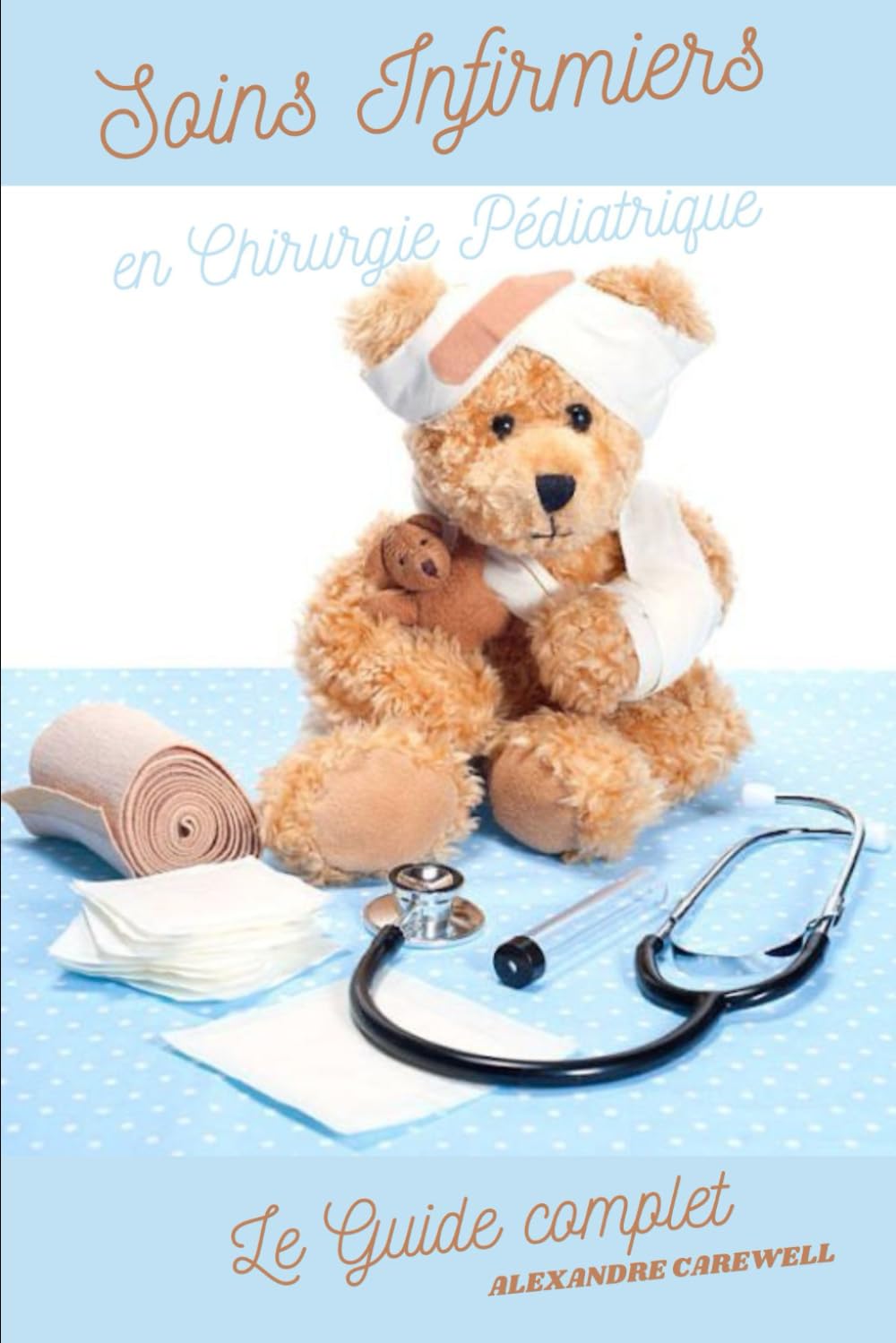 Soins Infirmiers en Chirurgie Pédiatrique Le Guide complet book