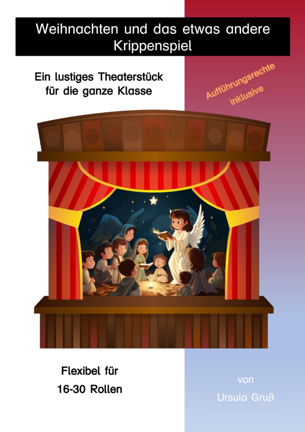 Weihnachten und das etwas andere Krippenspiel: Ein lustiges Theaterstück für die ganze Klasse book
