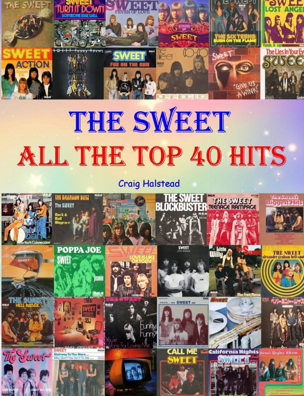 The Sweet: All The Top 40 Hits Books