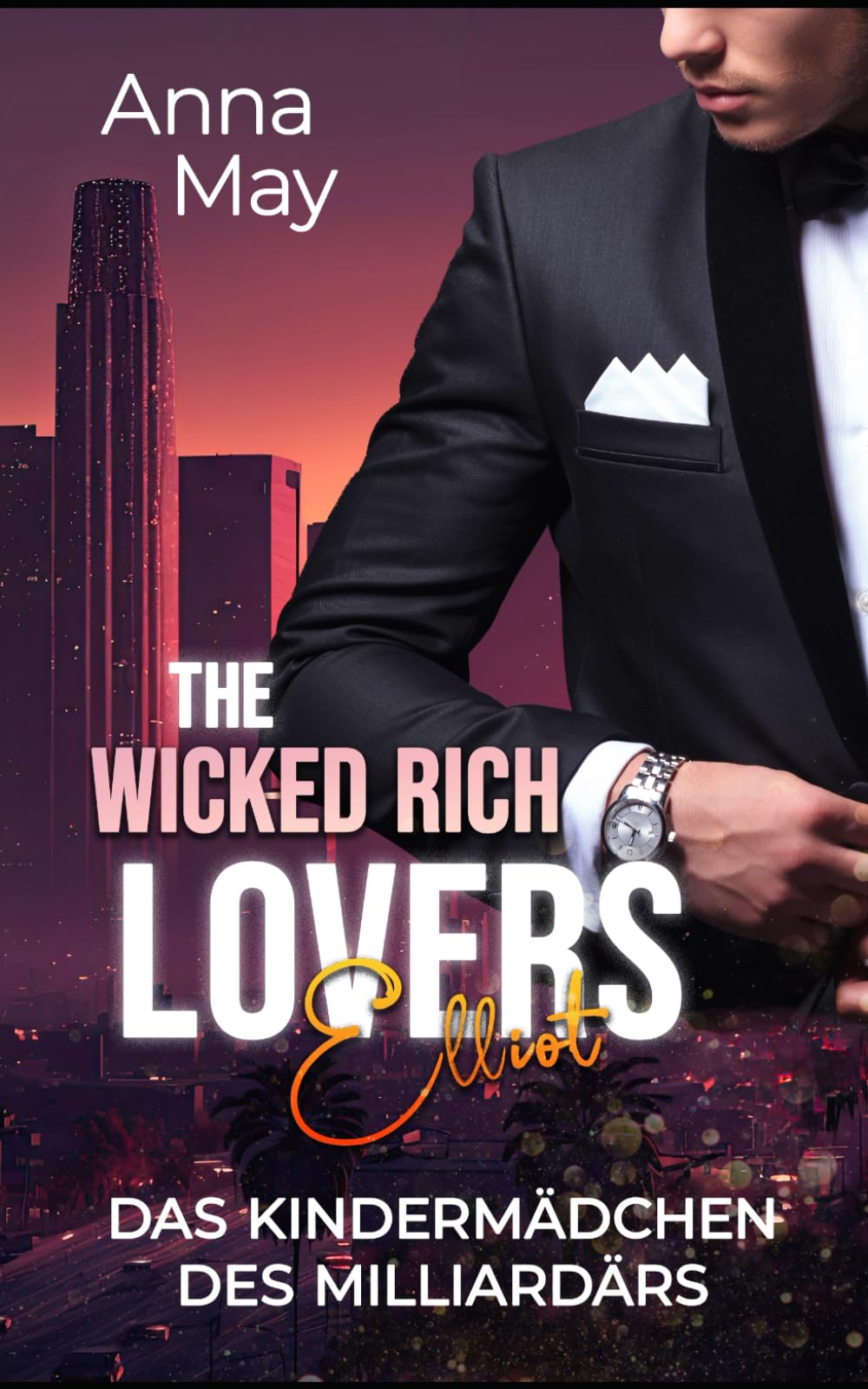 Das Kindermädchen des Milliardärs (The Wicked Rich Lovers, Band 4) Contemporary literature
