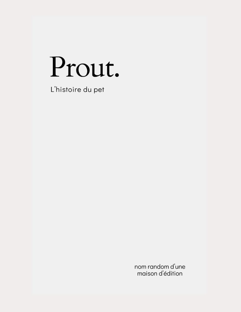 Prout.: L'histoire du pet book