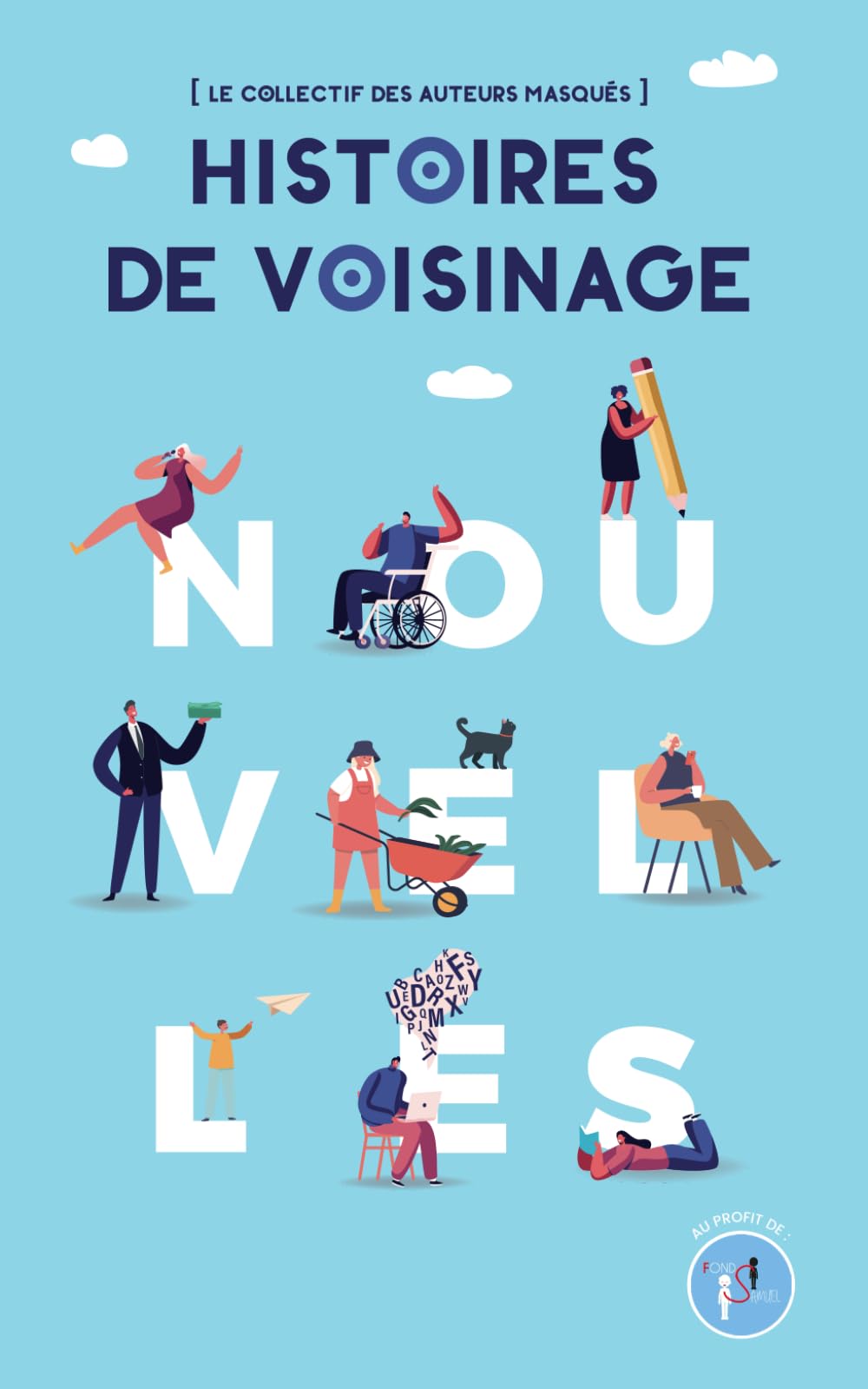 Histoires de Voisinage: recueil de nouvelles au profit du Fonds Samuel book