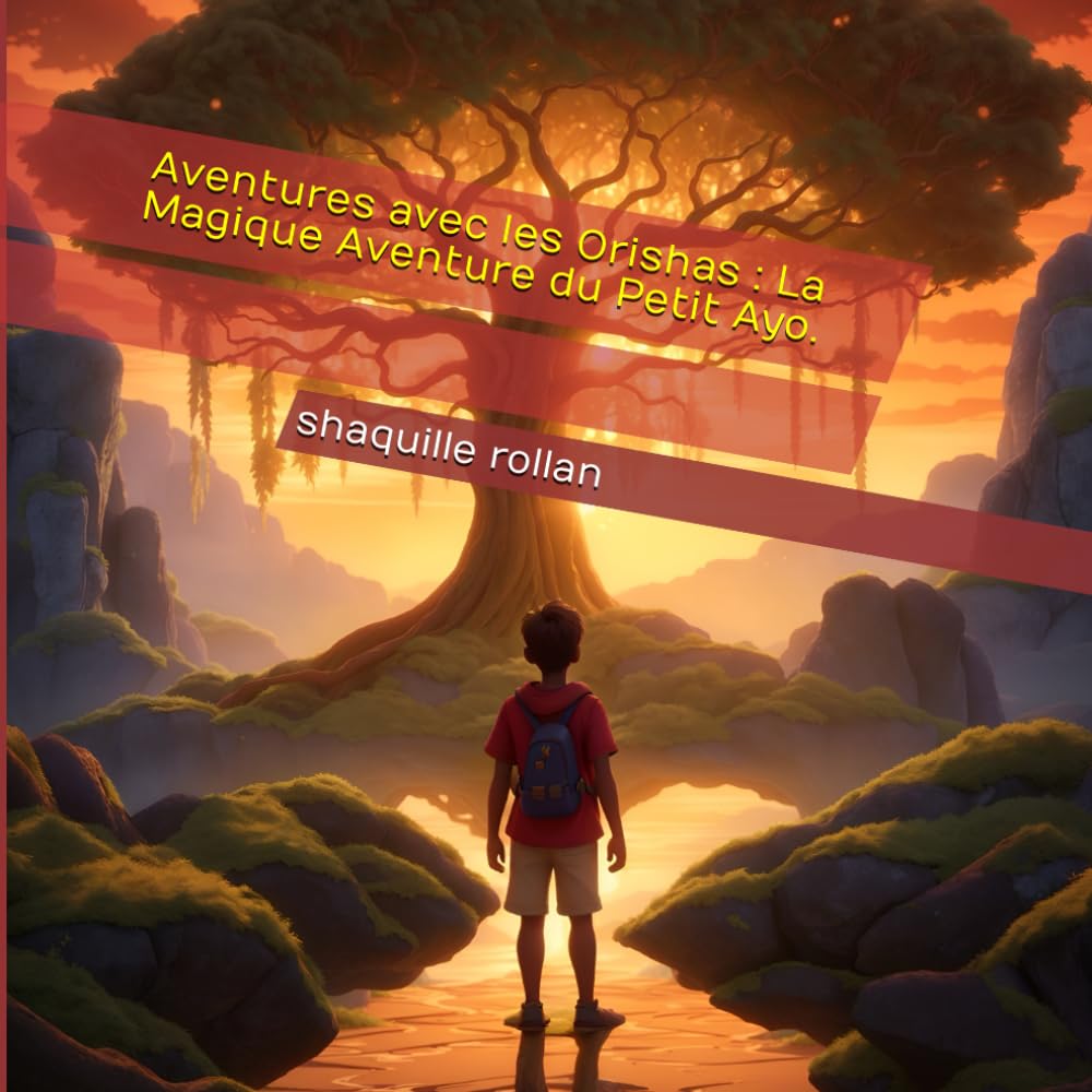 Contes Africains Aventures avec les Orishas : La Magique Aventure du Petit Ayo. (African Stories, Band 2) Fairy Tales & Legends