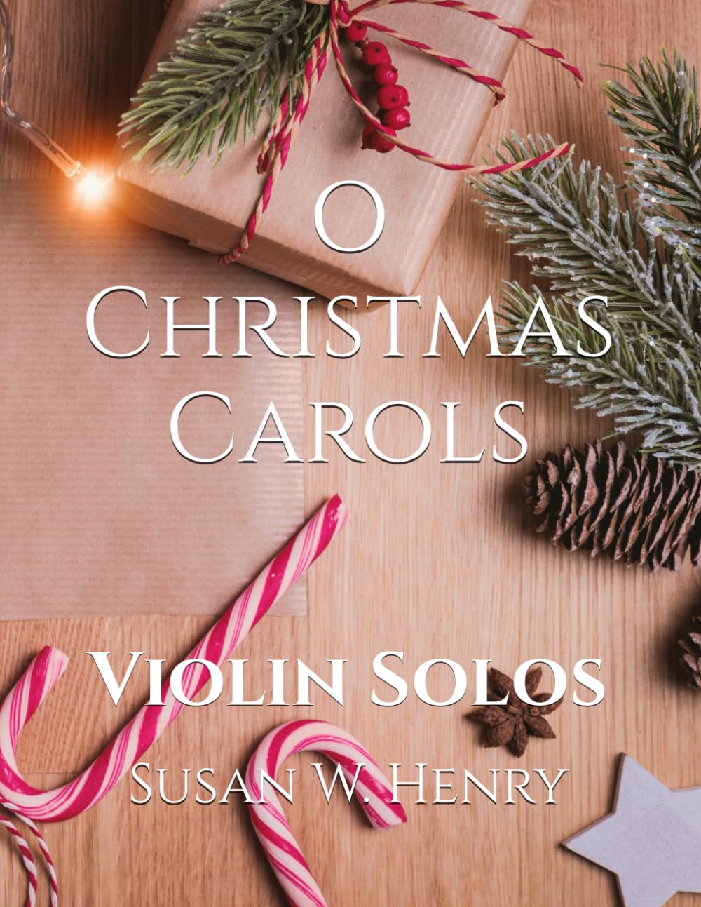 O Christmas Carols: Violin Solos Arts & Music