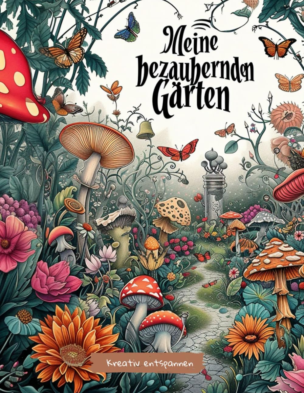 Meine bezaubernden Gärten: Malbuch für Erwachsene und Jugendliche ab 12 Jahre. 50 wunderschöne Gartenmotive für Stressmanagement und Entspannung Architecture