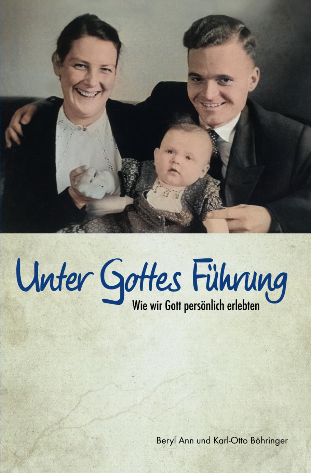 Unter Gottes Führung: Wie wir Gott persönlich erlebten Art & Literature
