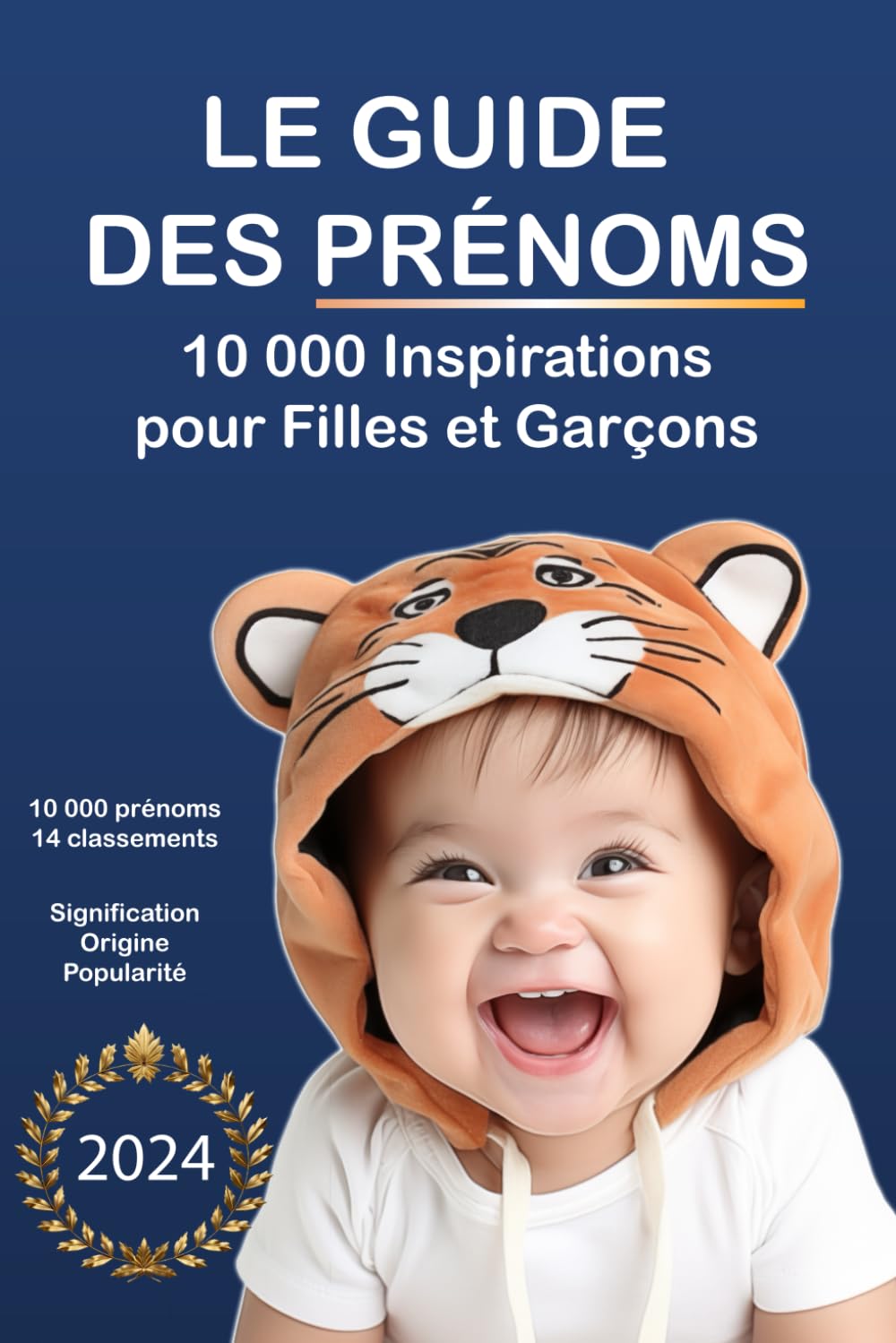 Le Guide Des Prénoms : 10 000 Inspirations Pour Filles Et Garçons book