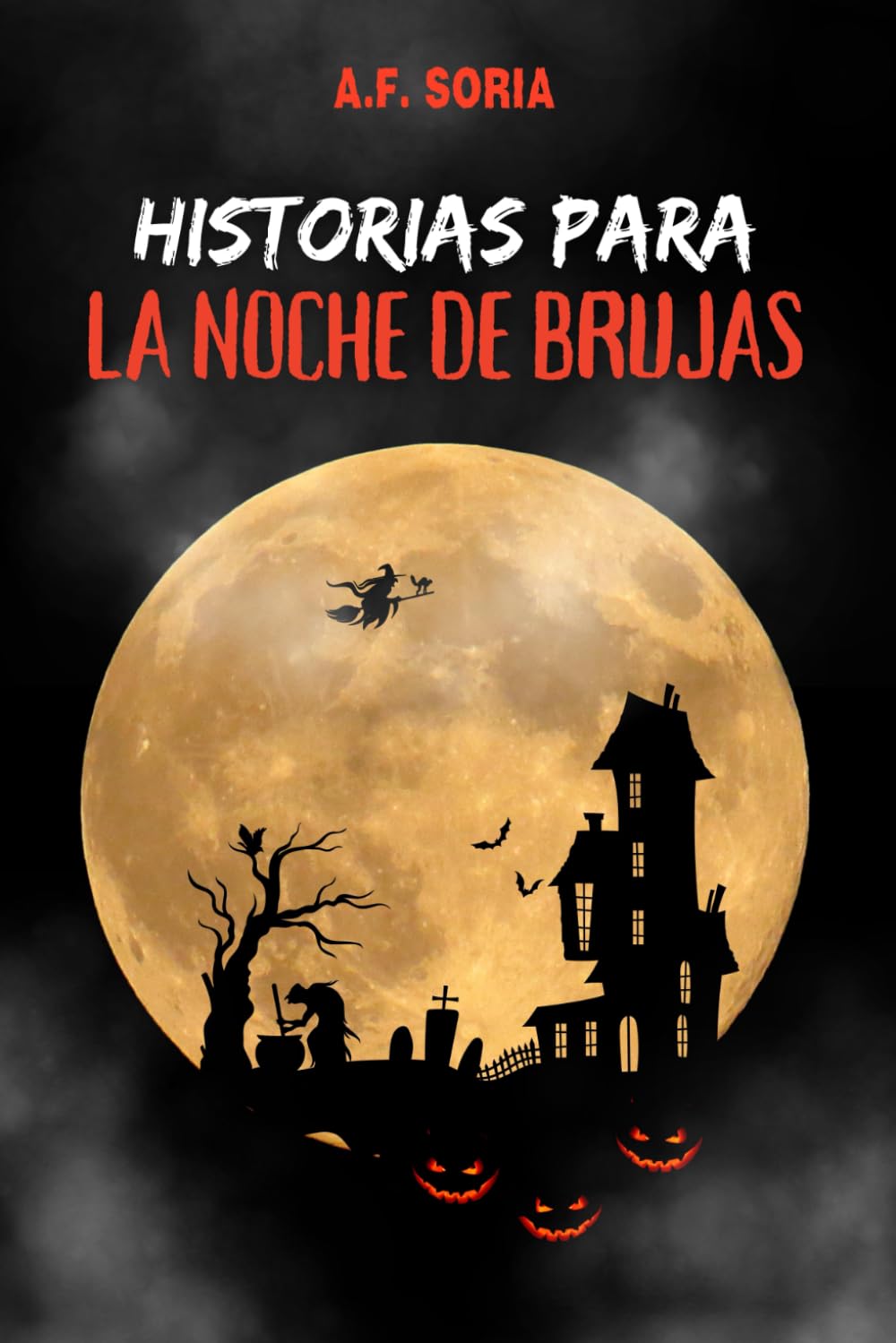Historias para la Noche de Brujas book
