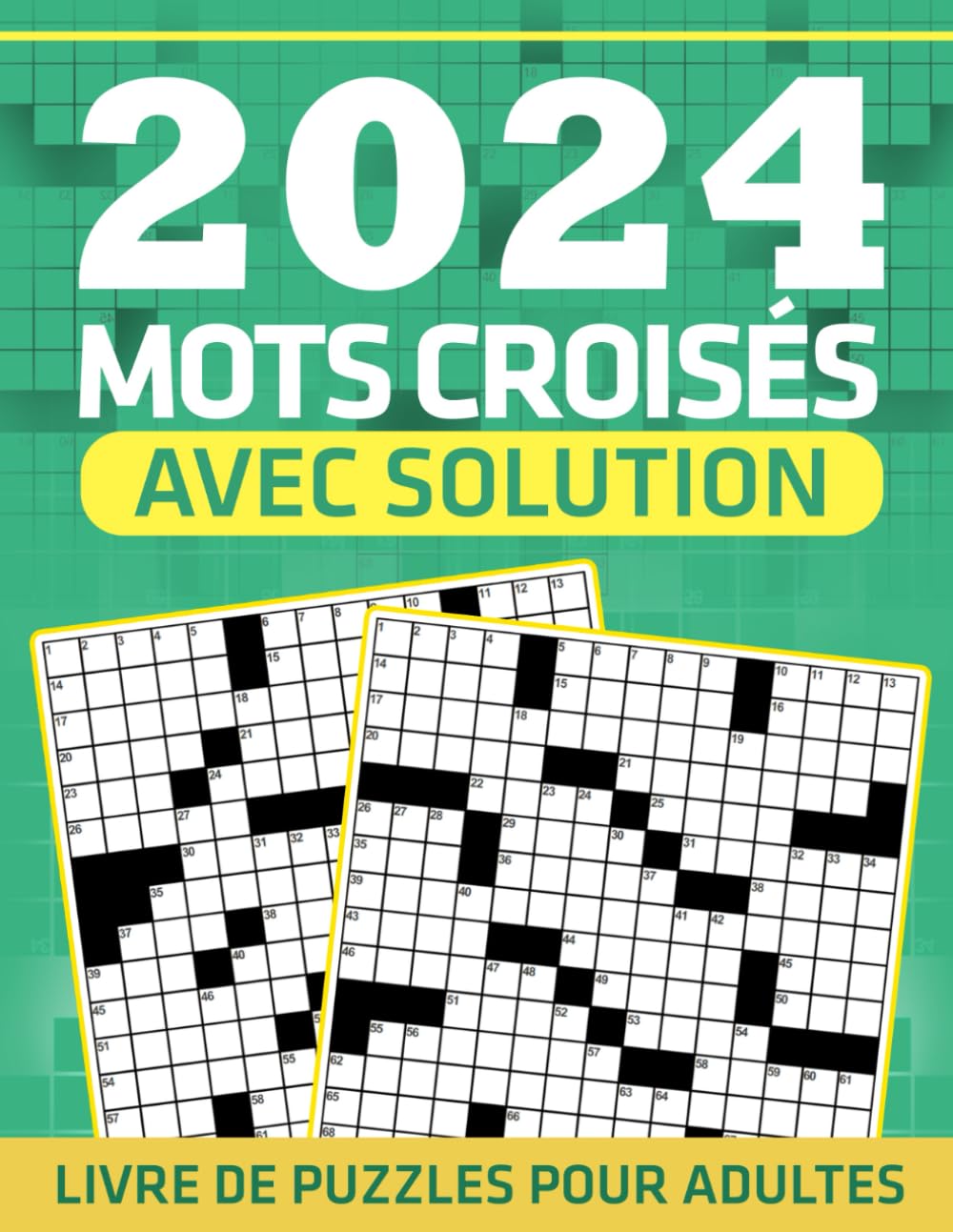 Livre de Mots Croisés 2024 Pour Adultes Avec Solution: Livres de mots croisés faciles pour débutants adolescents, mots croisés pour seniors avec solutions. Education & Training
