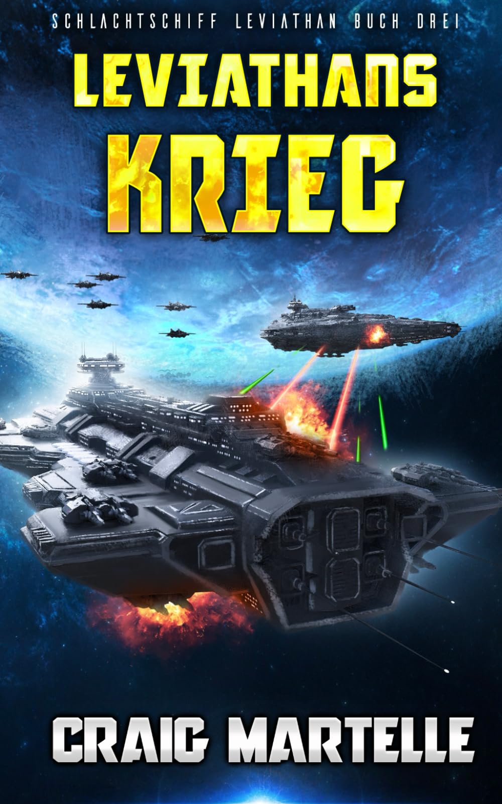 Leviathans Krieg: Military Science Fiction (Schlachtschiff Leviathan, Band 3) Action & Adventure