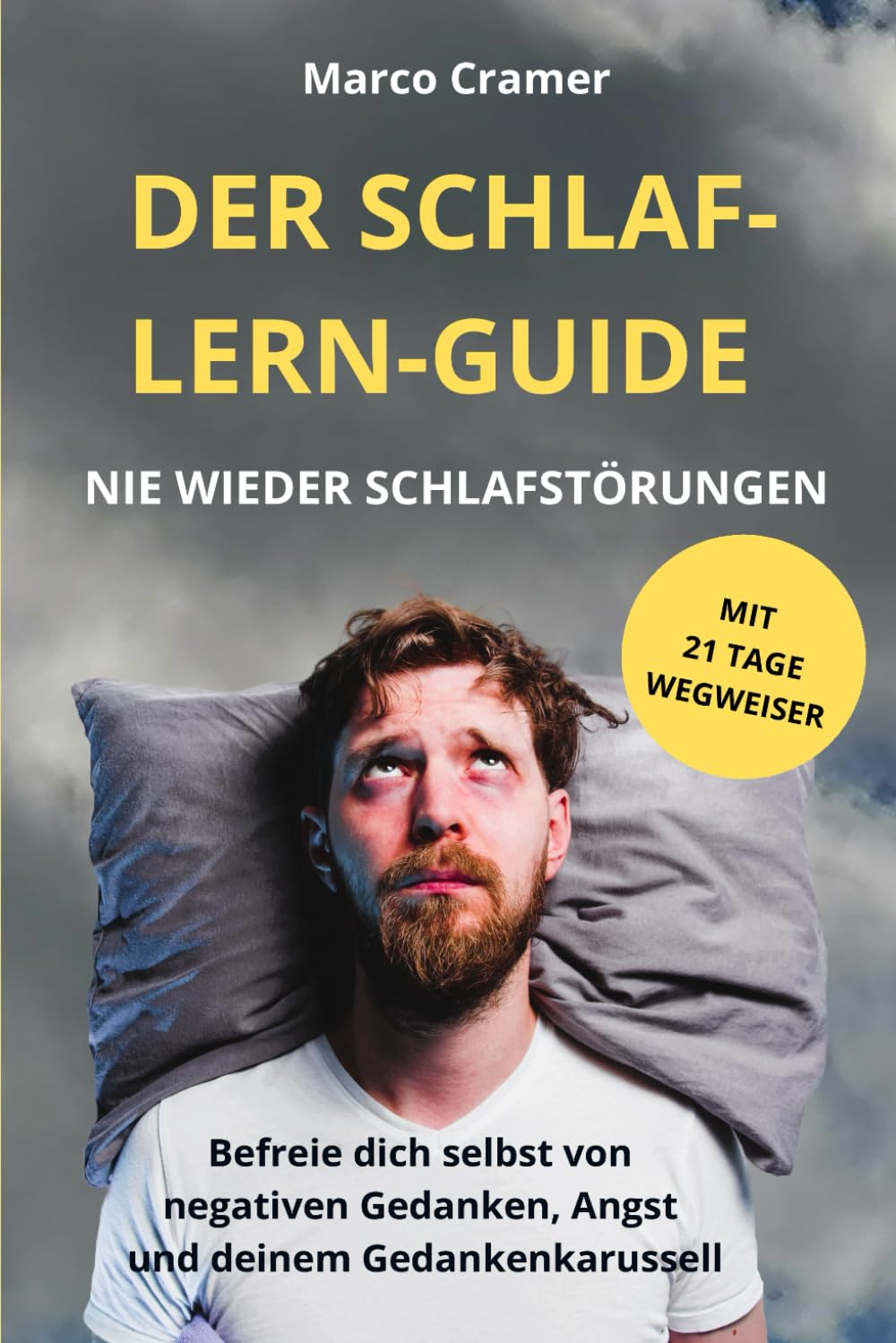 Der Schlaf-Lern-Guide Nie wieder Schlafstörungen: Befreie dich selbst von negativen Gedanken, Angst und deinem Gedankenkarussel Medicine