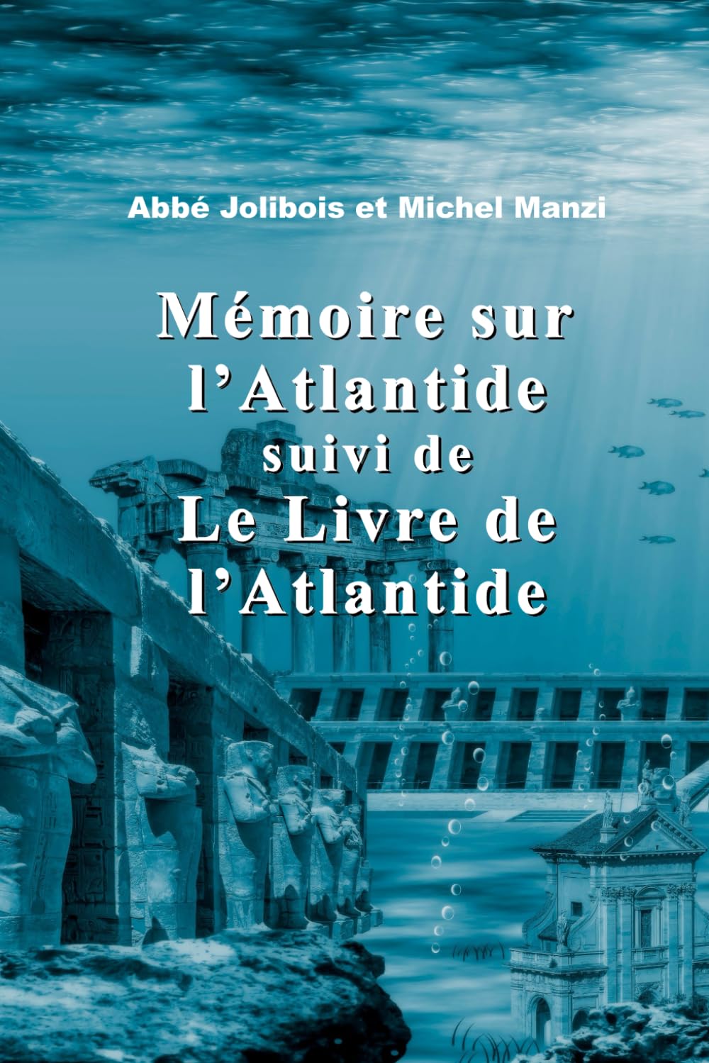 Mémoire sur l’Atlantide suivi de Le Livre de l’Atlantide Books