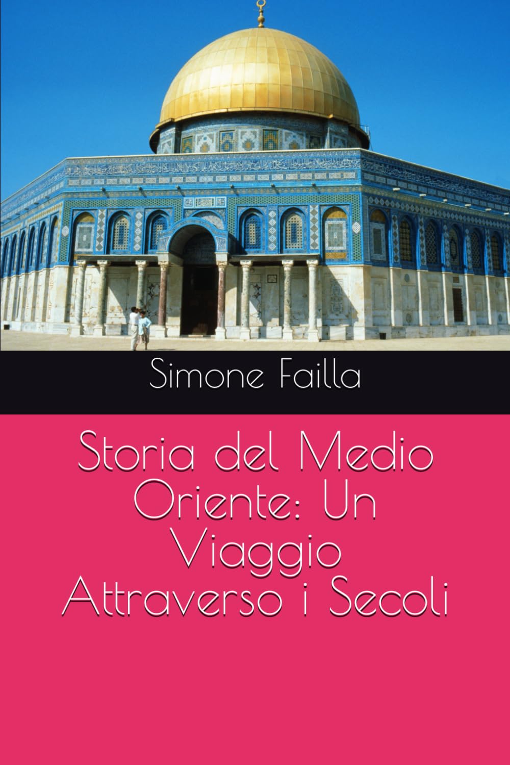 Storia del Medio Oriente: Un Viaggio Attraverso i Secoli book